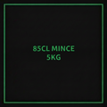 85CL MINCE 5KG