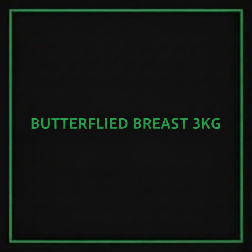 BUTTERFLIED BREAST 3KG