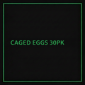 CAGED EGGS 30PK