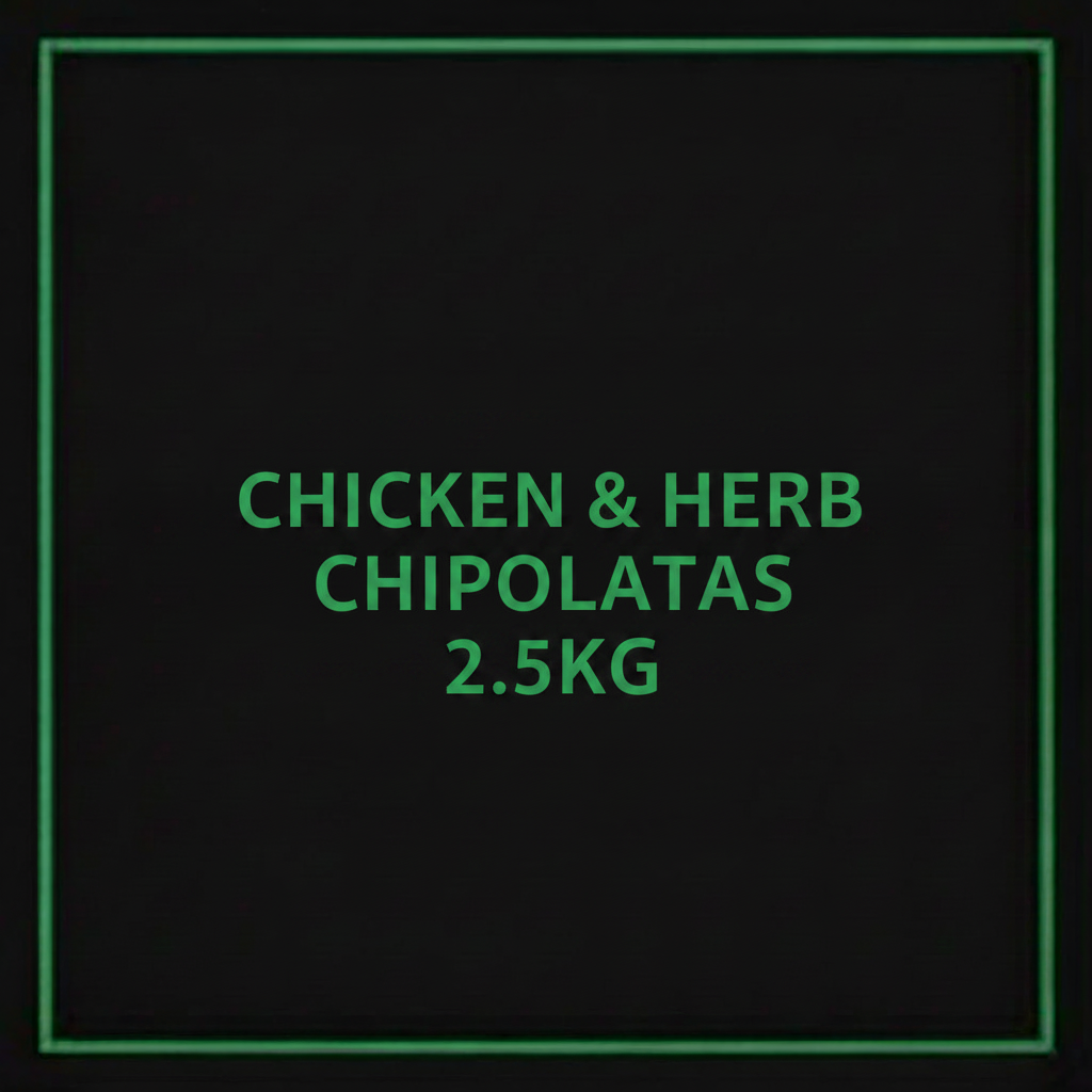 CHICKEN & HERB CHIPOLATAS 2.5KG
