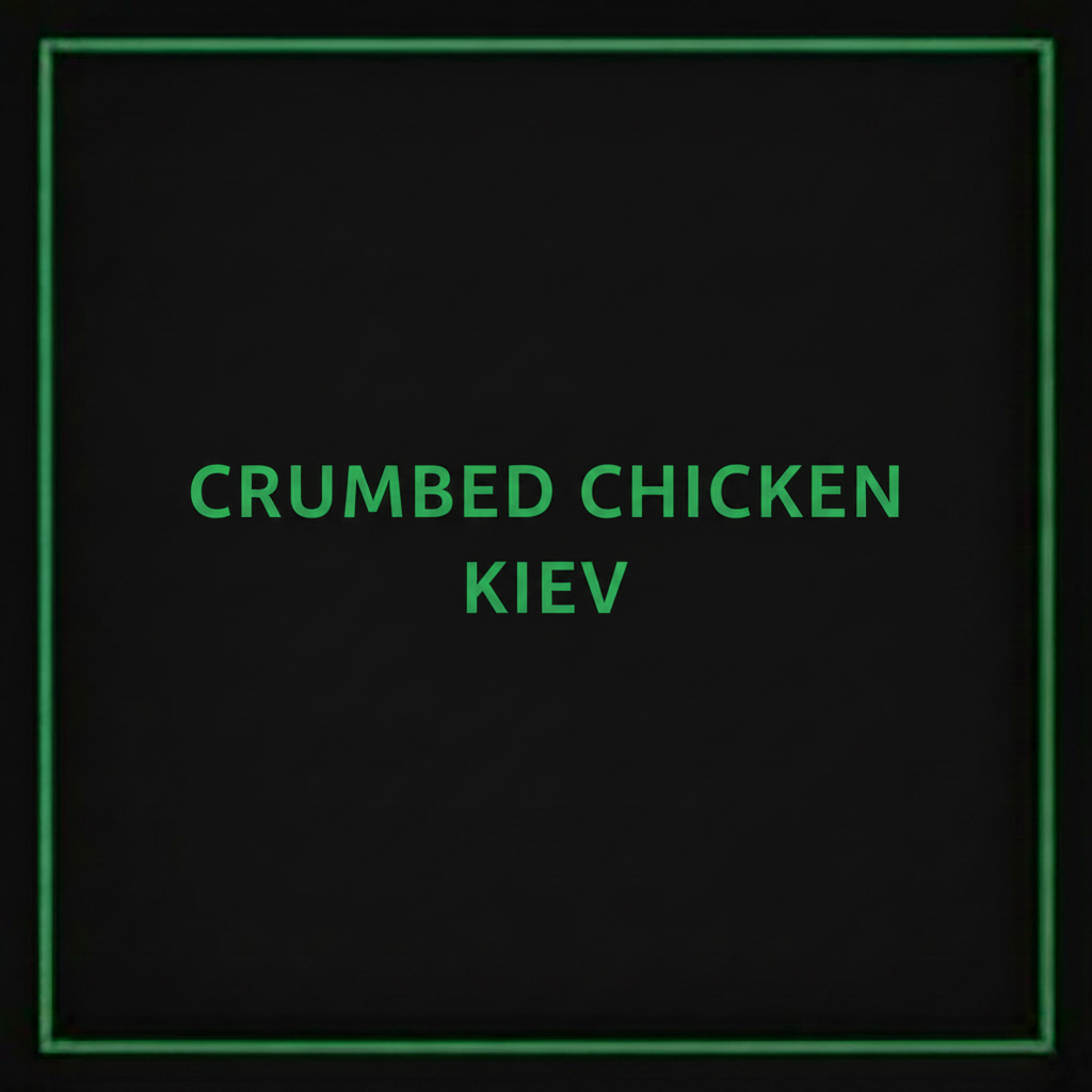CRUMBED CHICKEN KIEV