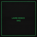 LAMB MINCE 5KG