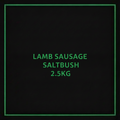 LAMB SAUSAGE-SALTBUSH 2.5KG