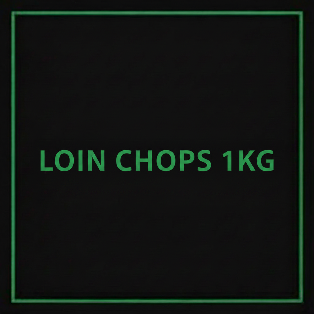 LOIN CHOPS 1KG