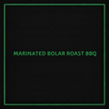 MARINATED BOLAR ROAST-BBQ