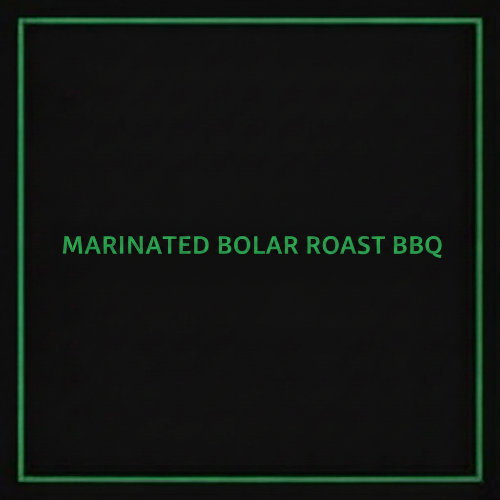 MARINATED BOLAR ROAST-BBQ