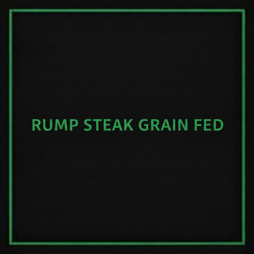 RUMP STEAK-GRAIN FED