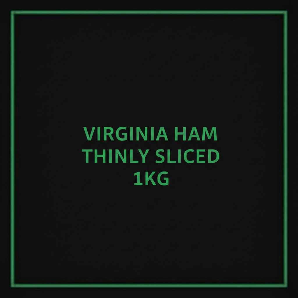 VIRGINIA HAM THINLY SLICED 1KG