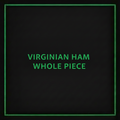 VIRGINIAN HAM WHOLE PIECE 3-4KG R/W