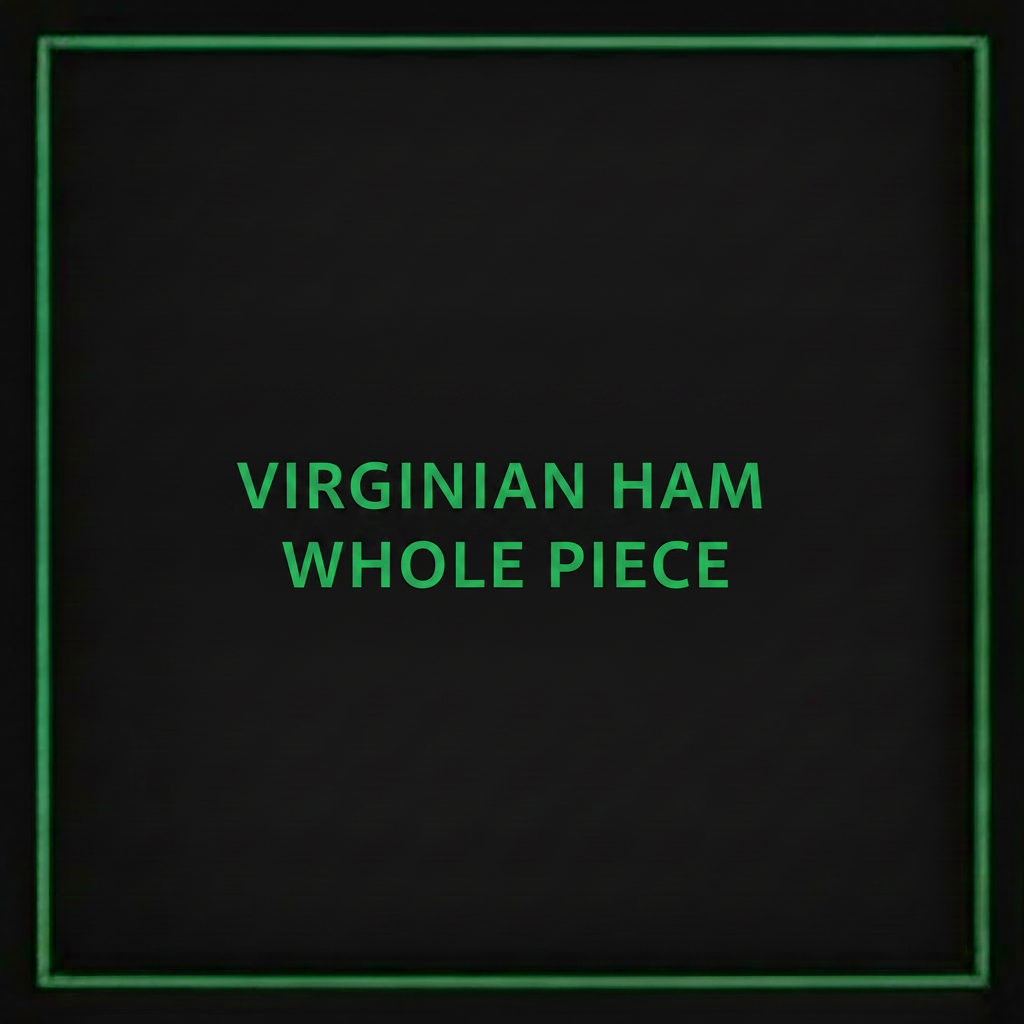 VIRGINIAN HAM WHOLE PIECE 3-4KG R/W