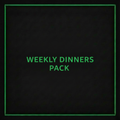 WEEKLY DINNERS PACK